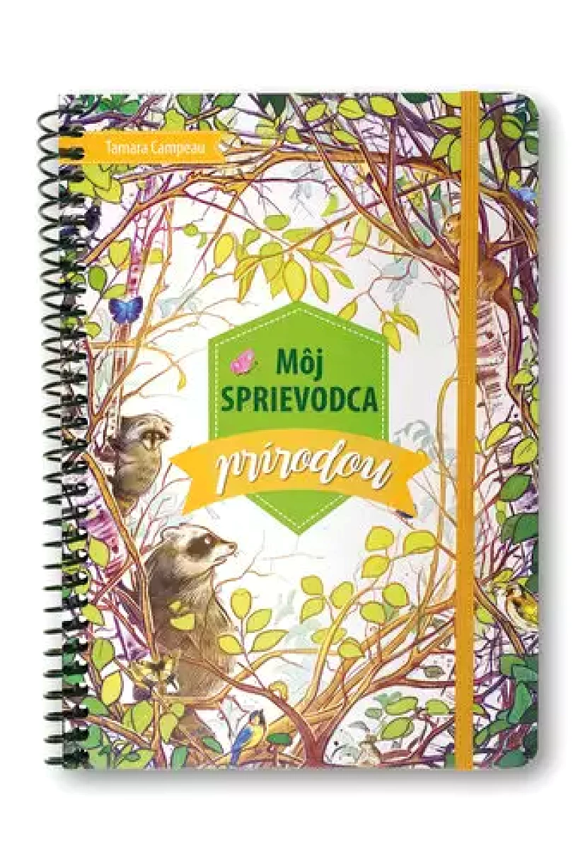 Levně Môj sprievodca prírodou (Tamara Campeau, 2019)