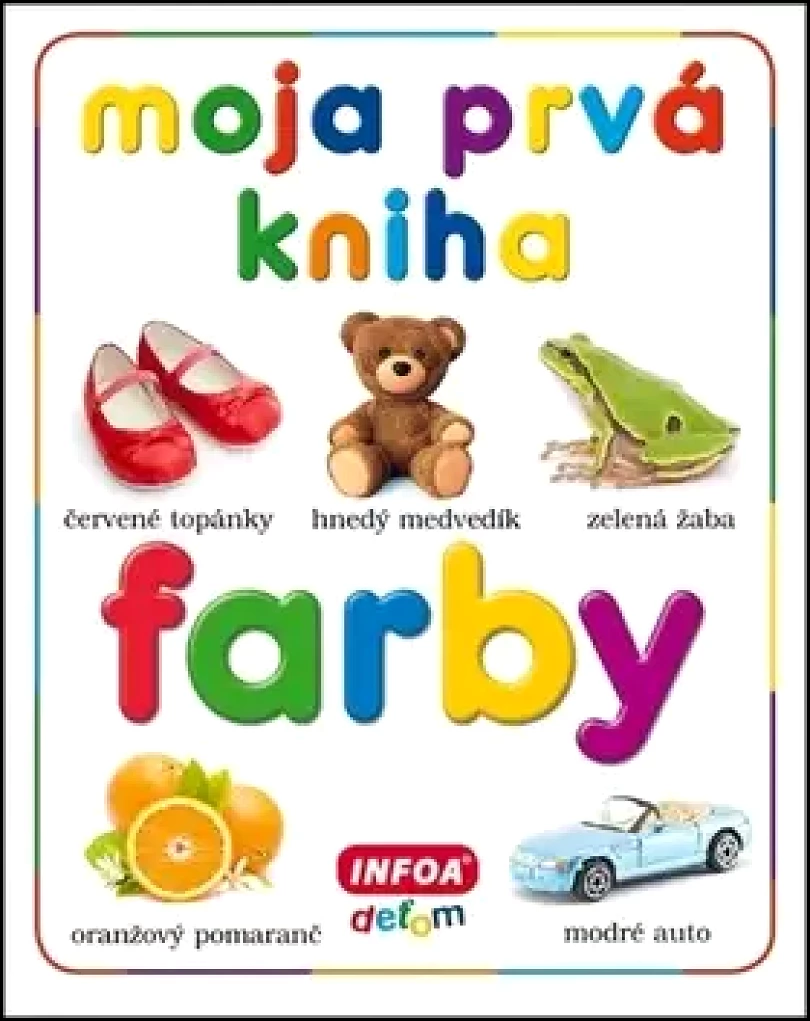 Levně Moja prvá kniha Farby (, 2017)