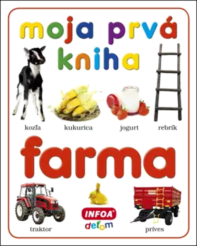Levně Moja prvá kniha Farma (, 2018)