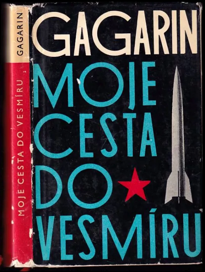 Levně Moje cesta do vesmíru (Jurij Aleksejevič Gagarin, 1961)