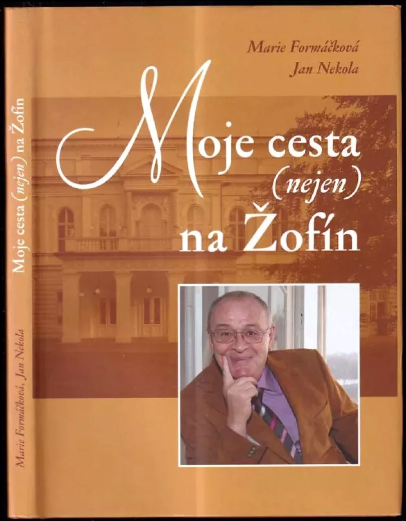 Levně Moje cesta (nejen) na Žofín (Marie Formáčková, 2006)
