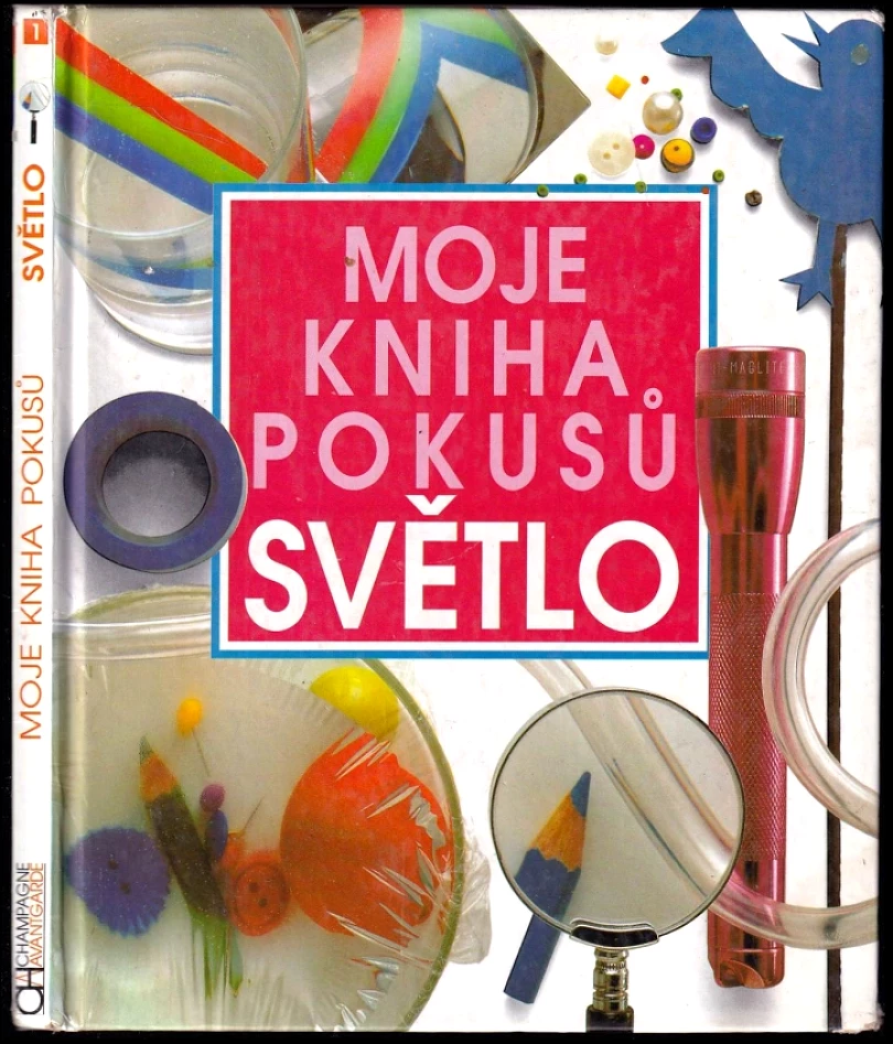 Moje kniha pokusů - světlo (Neil Ardley, 1992)