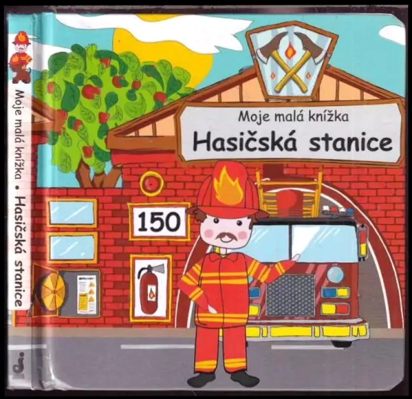 Levně Moje malá knížka : Hasičská stanice (Jannik Kristensen, 2018)