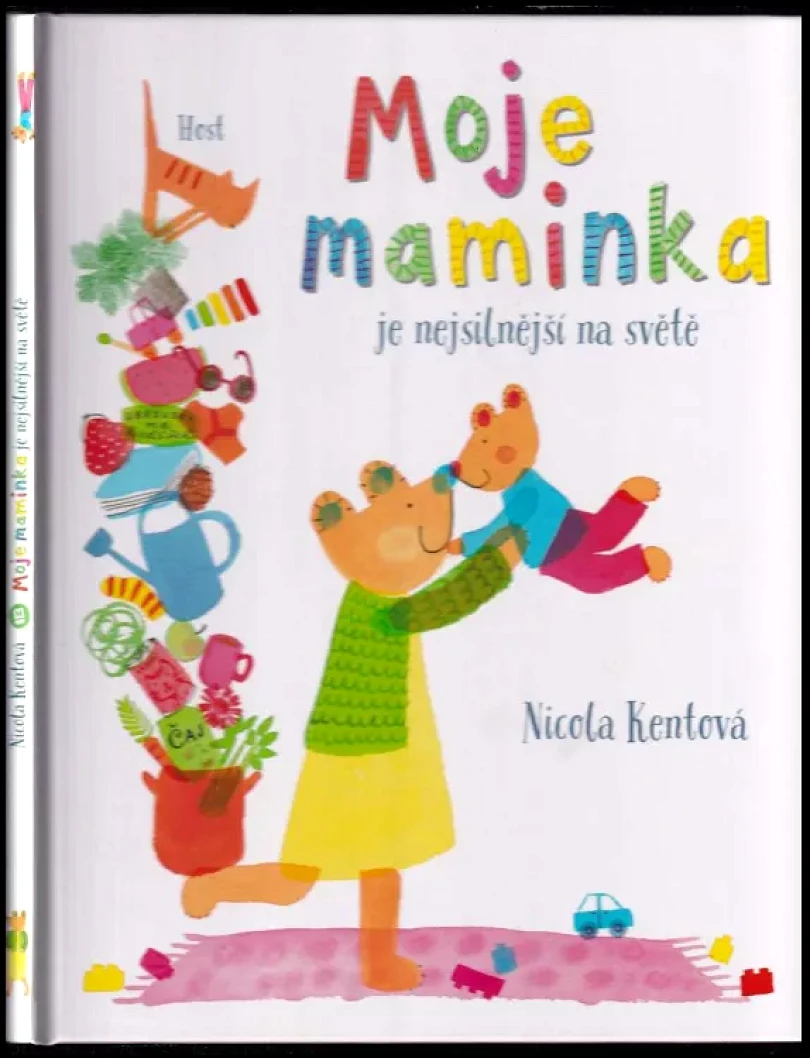 Levně Moje maminka je nejsilnější na světě (Nicolas Kent, 2019)