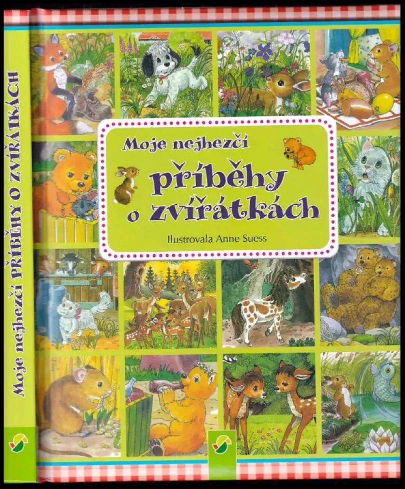 Levně Moje nejhezčí příběhy o zvířátkách (Ingrid Pabst, )