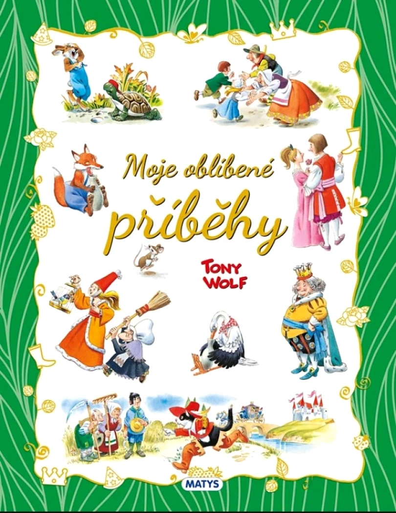 Levně Moje oblíbené příběhy (Tony Wolf, 2024)