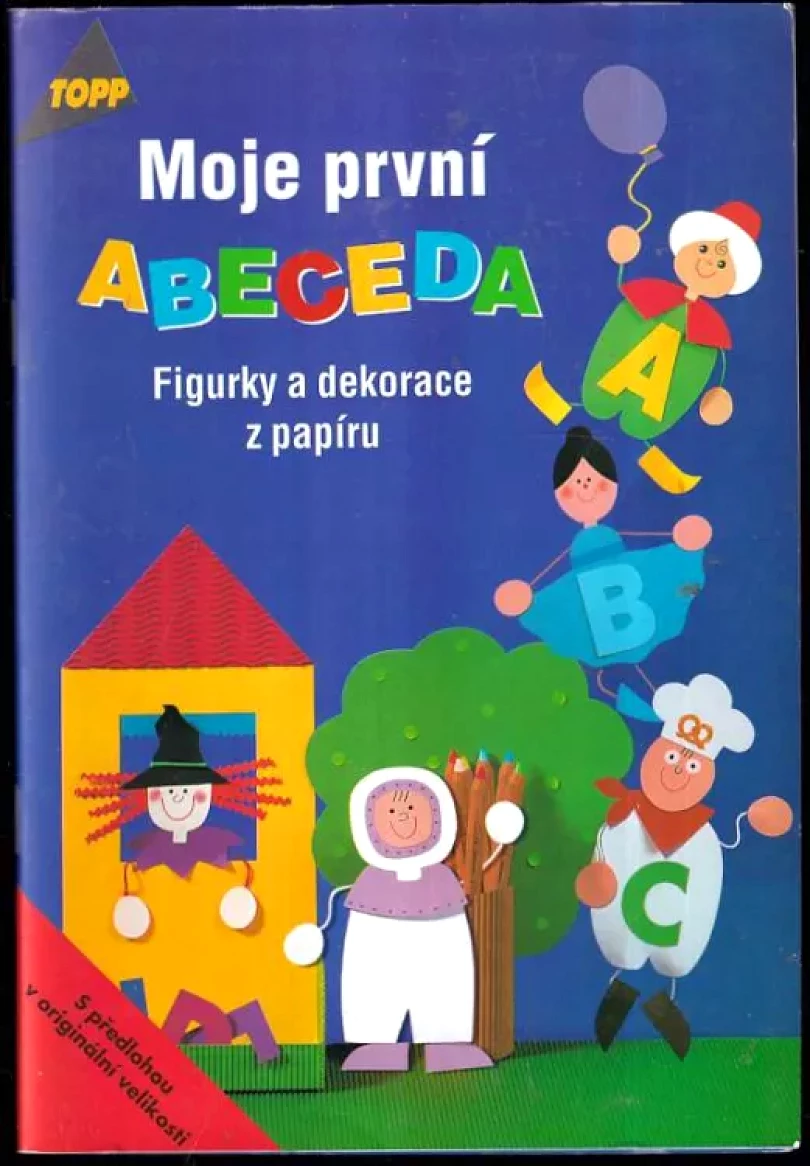 Levně Moje první abeceda (Pia Pedevilla, 2002)