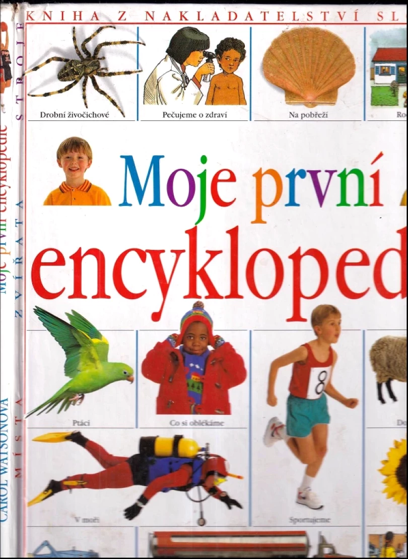 Levně Moje první encyklopedie (Carol Watson, 2003)