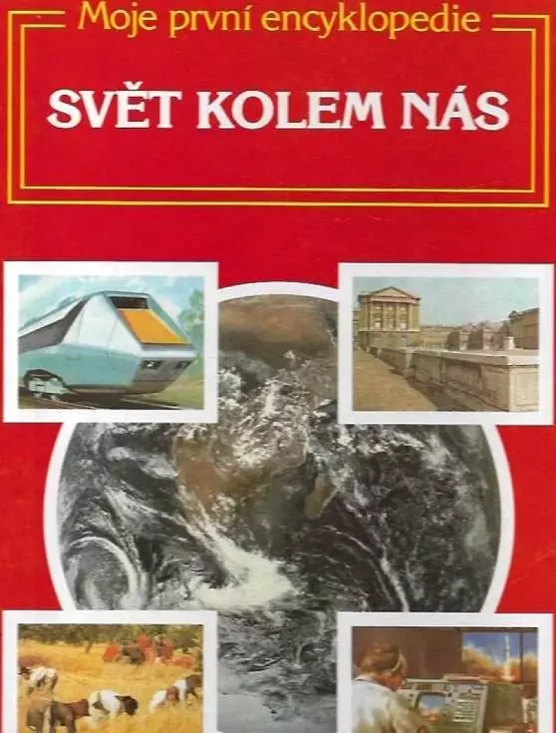 Levně Moje první encyklopedie Svět kolem nás (Lynn ten Kate, 1991)