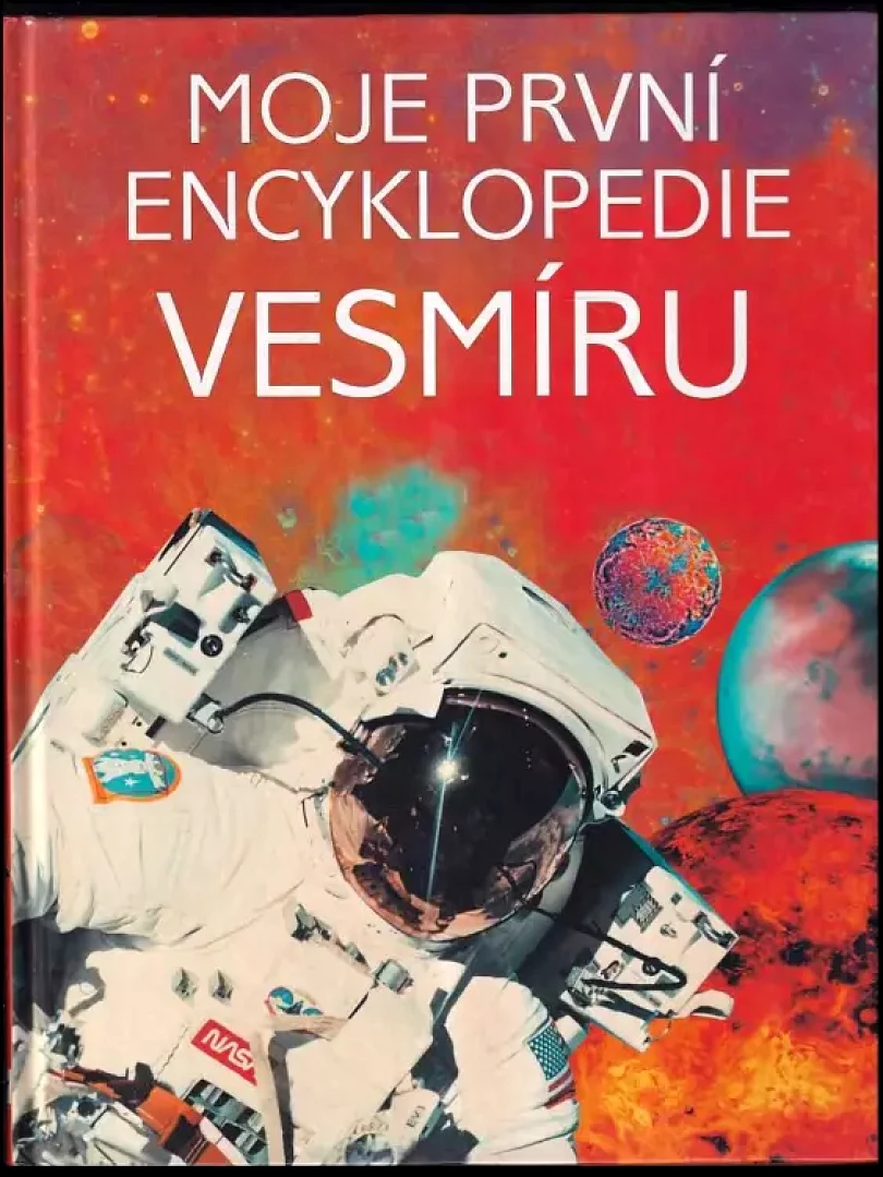 Levně Moje první encyklopedie vesmíru (, 2003)