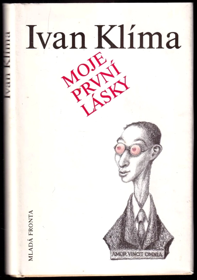 Levně Moje první lásky (Ivan Klíma, 1990)