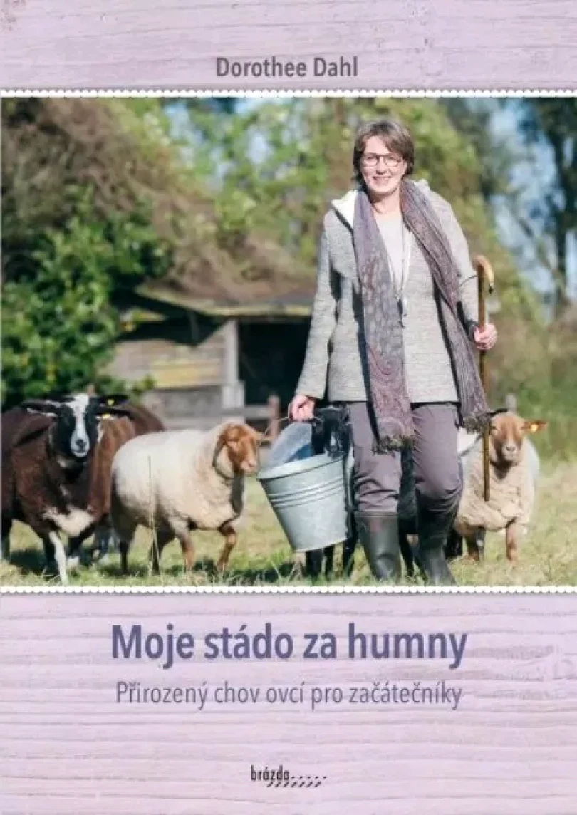 Levně Moje stádo za humny (Dorothee Dahl, 2023)