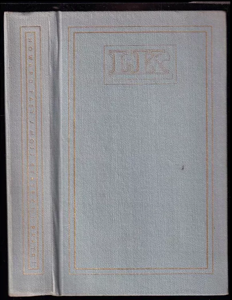 Levně Moji stateční bratří (Howard Fast, 1950)