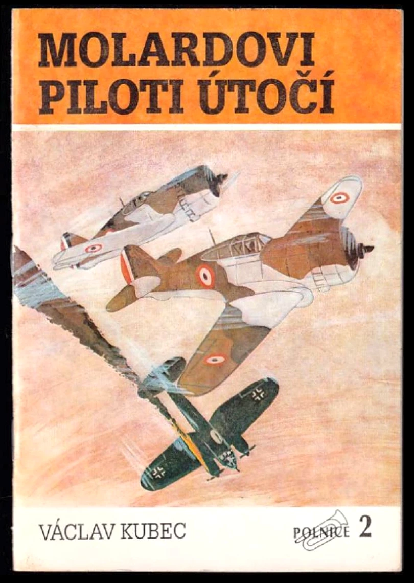 Molardovi piloti útočí (Václav Kubec, 1991)