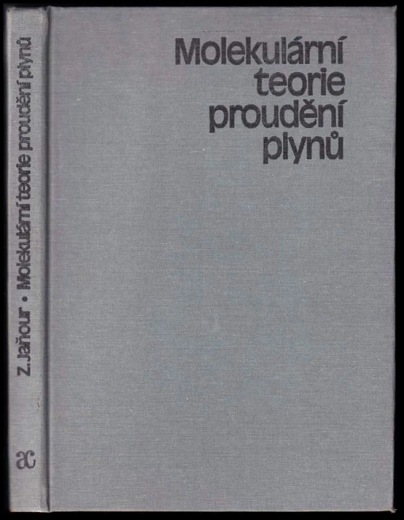 Molekulární teorie proudění plynů (Zbyněk Jaňour, 1983)