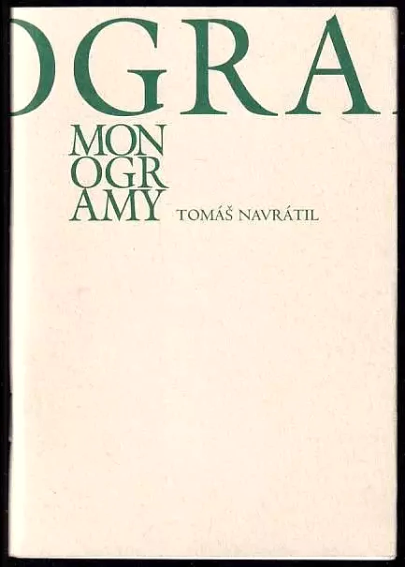 Levně Monogramy PODPIS A DEDIKACE TOMÁŠ NAVRÁTIL (Tomáš Navrátil, 1998)
