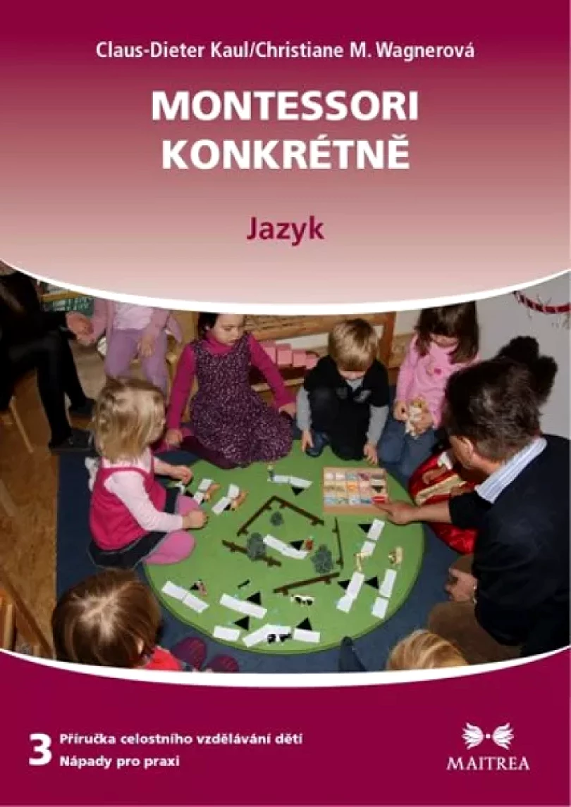 Levně Montessori konkrétně (Claus-Dieter Kaul, 2015)