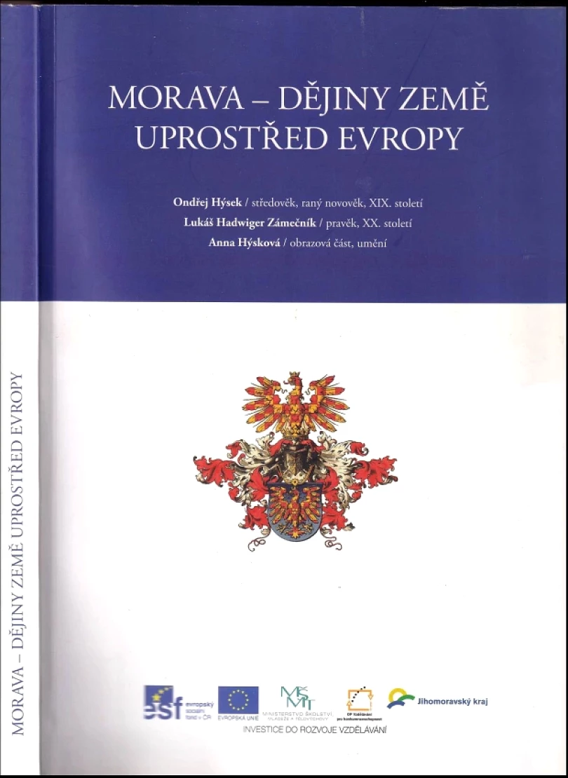 Levně Morava - dějiny země uprostřed Evropy (Ondřej Hýsek, 2012)