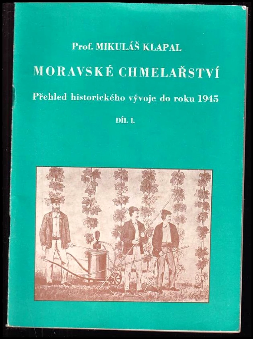 Moravské chmelařství (Mikuláš Klapal, 1981)