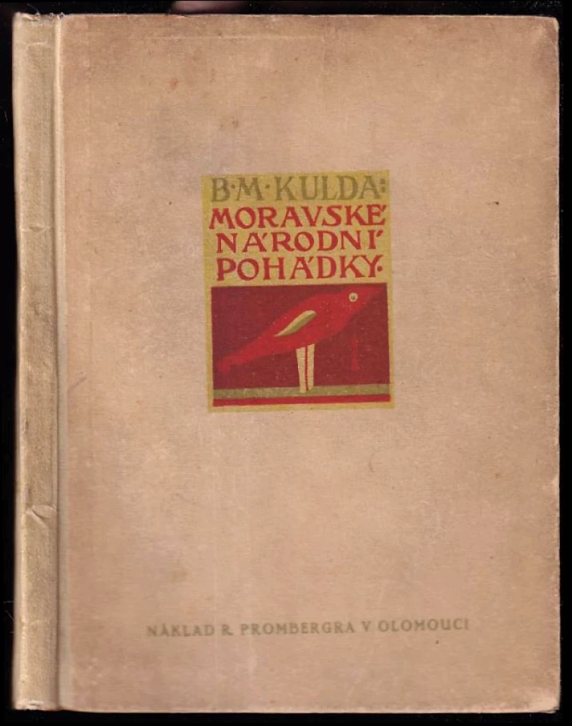 Levně Moravské národní pohádky (Beneš Metod Kulda, 1912)