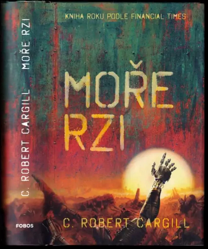 Levně Moře rzi (C. Robert Cargill, 2019)