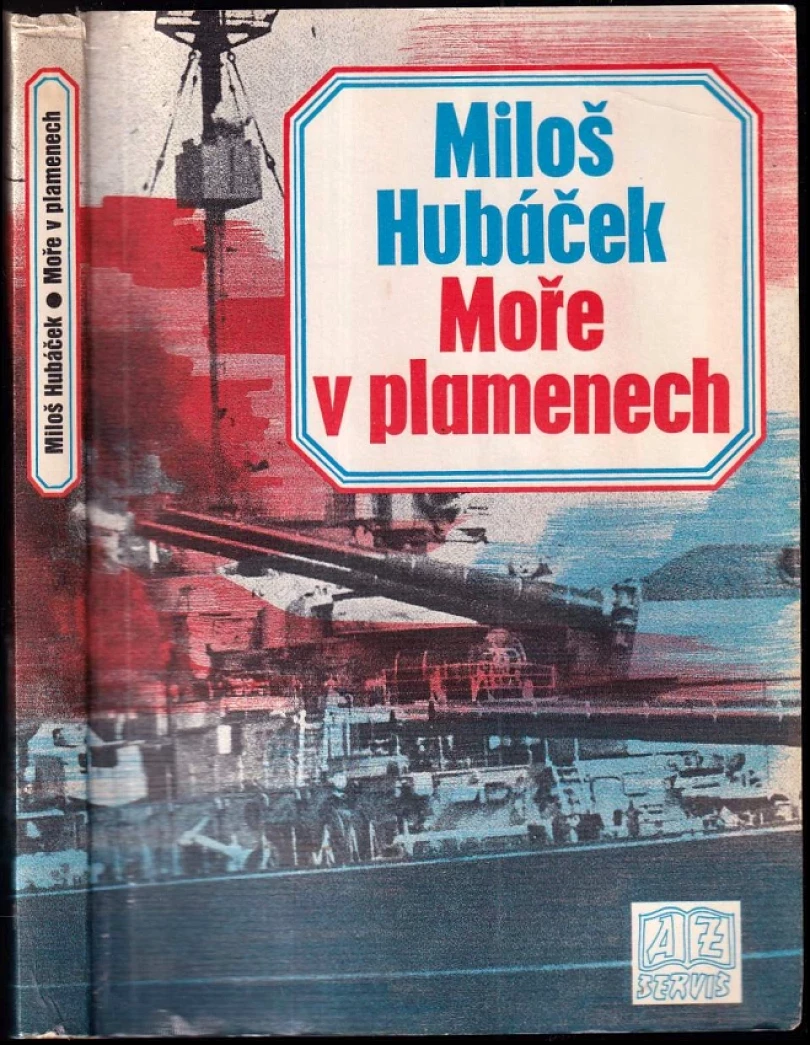 Levně Moře v plamenech (Miloš Hubáček, 1991)