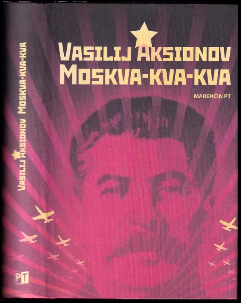 Moskva Kva-Kva (Vasilij Pavlovič Aksenov, 2008)