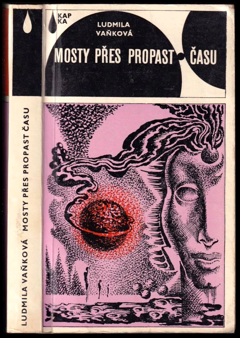 Levně Mosty přes propast času (Ludmila Vaňková, 1977)
