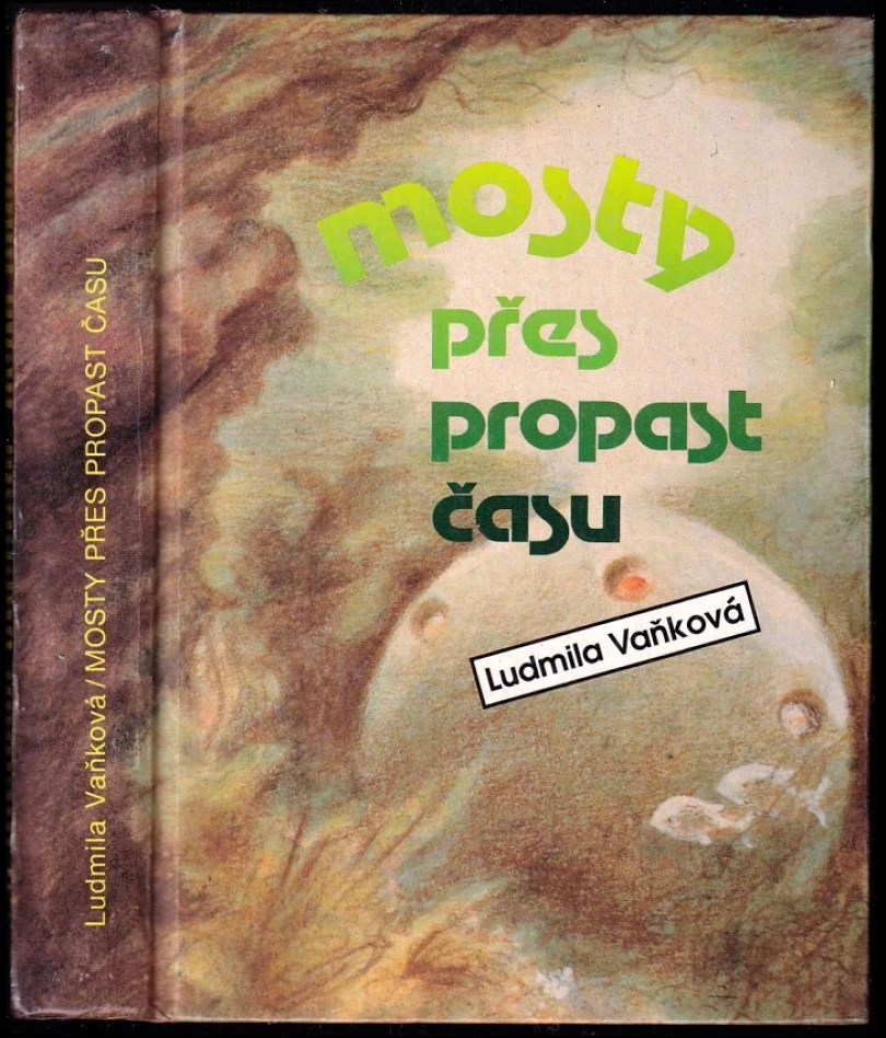 Levně Mosty přes propast času (Ludmila Vaňková, 1992)