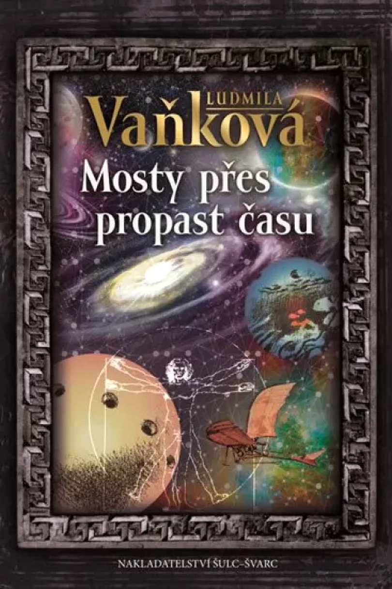 Levně Mosty přes propast času (Ludmila Vaňková, 2020)