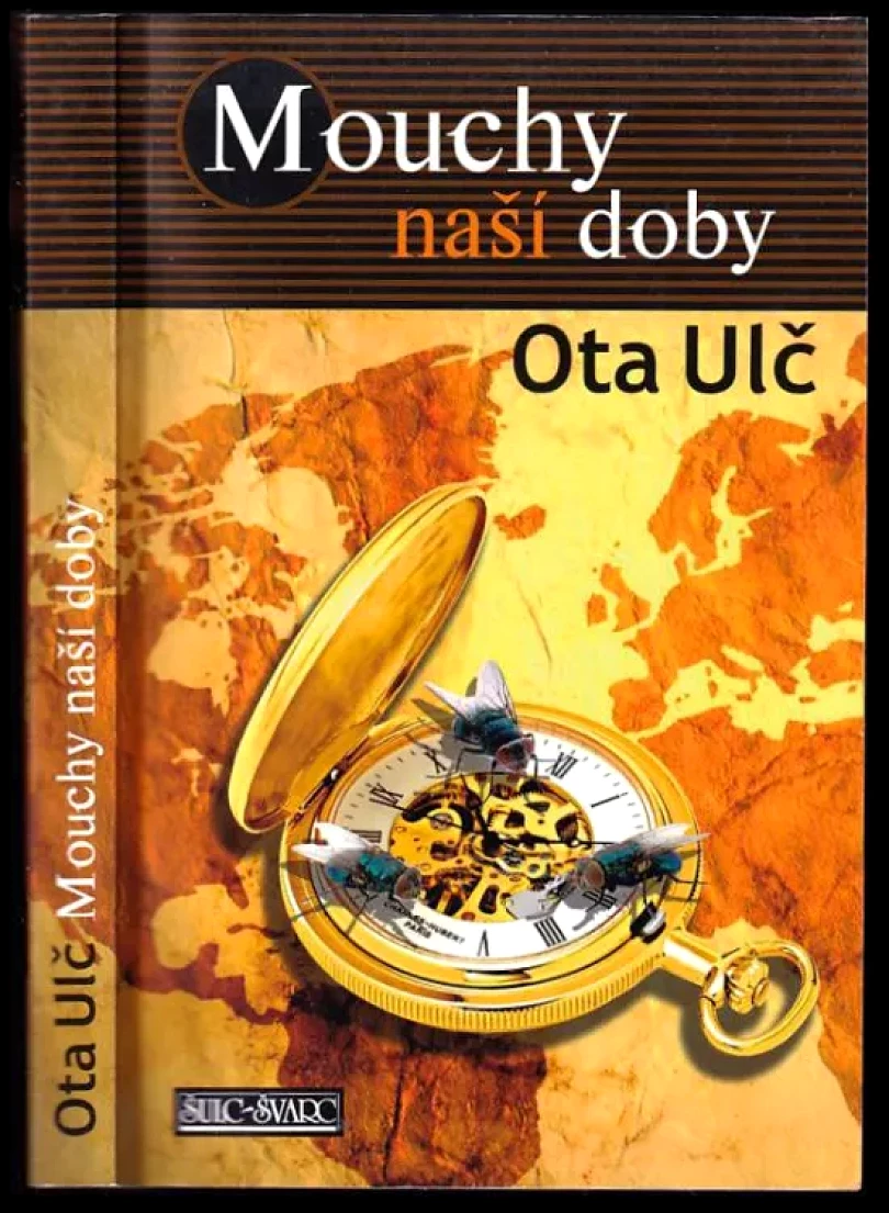 Levně Mouchy naší doby (Ota Ulč, 2015)