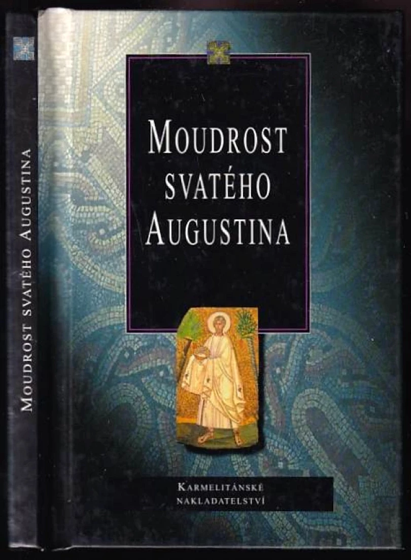 Levně Moudrost svatého Augustina (Augustin, 1998)