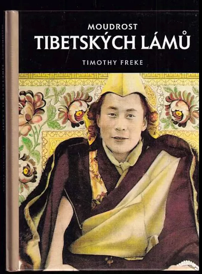 Levně Moudrost tibetských lámů (Timothy Freke, 1999)