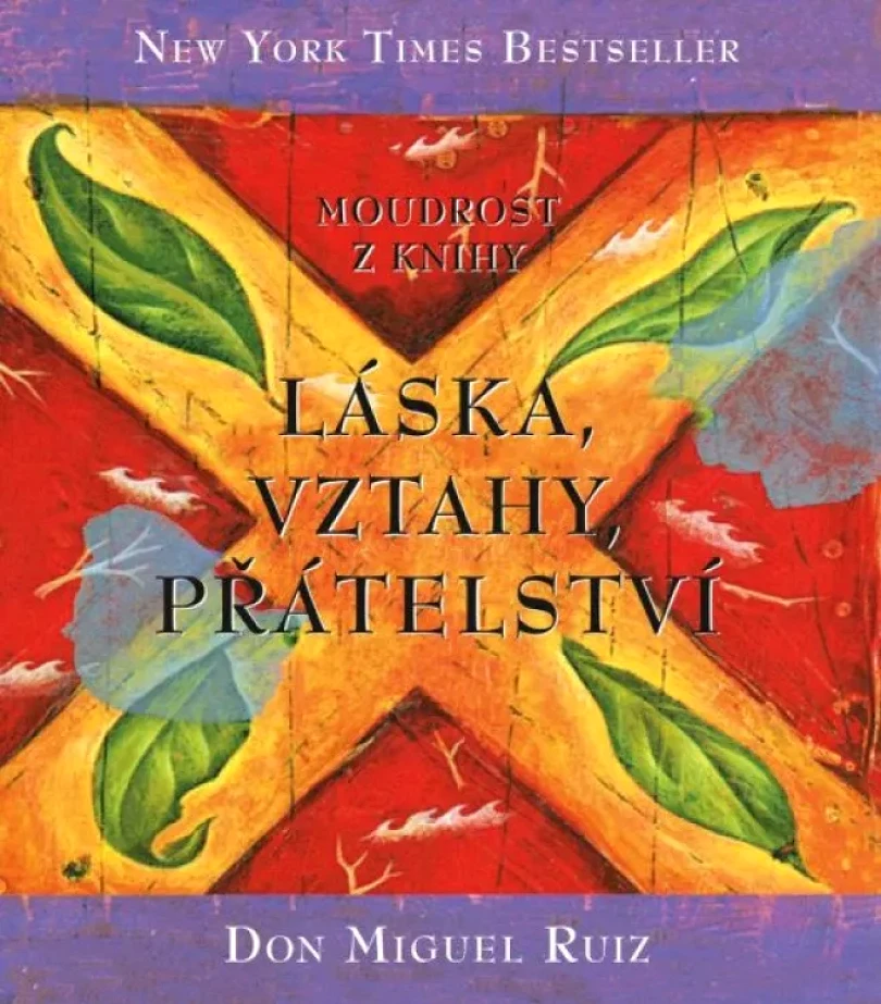 Levně Moudrost z knihy Láska, vztahy, přátelství (Miguel Ruiz, 2021)