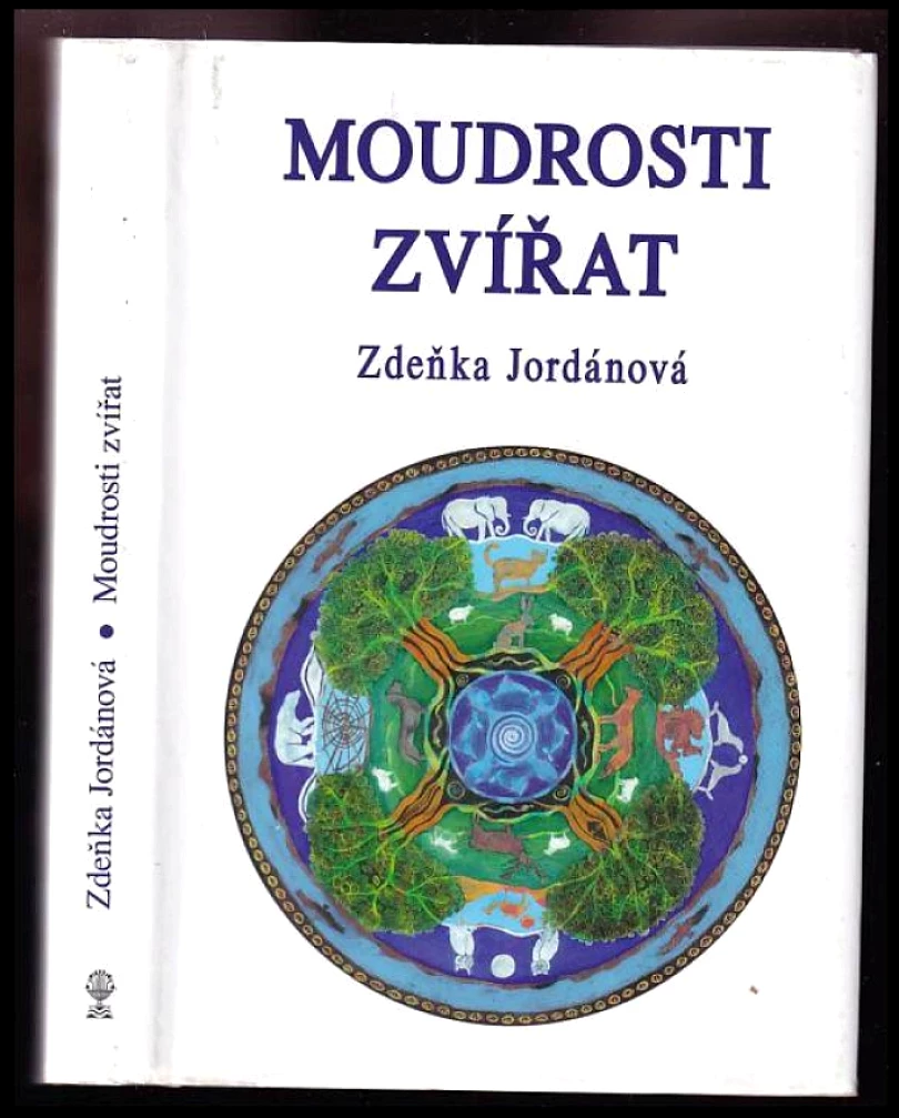 Moudrosti zvířat (Zdeňka Jordánová, 2014)