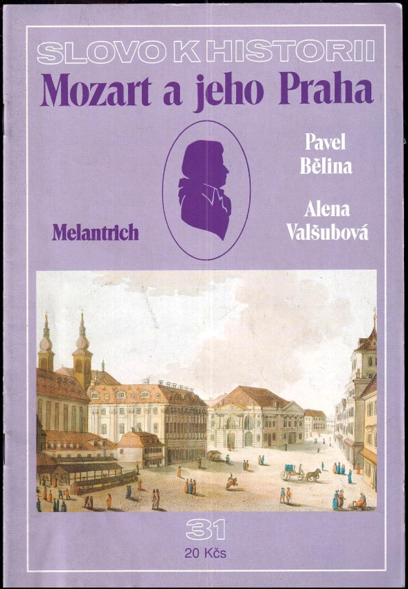 Levně Mozart a jeho Praha (Wolfgang Amadeus Mozart, 1991)