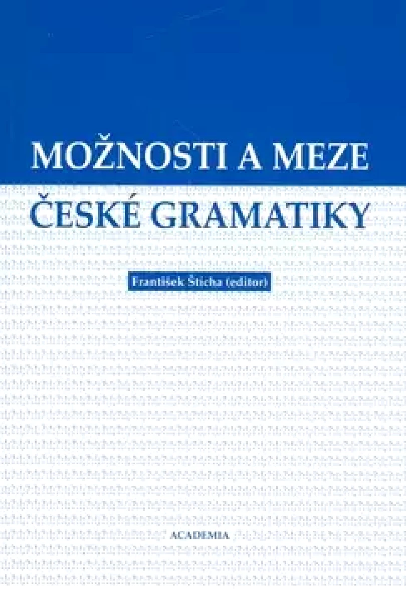 Možnosti a meze české gramatiky (, 2006)