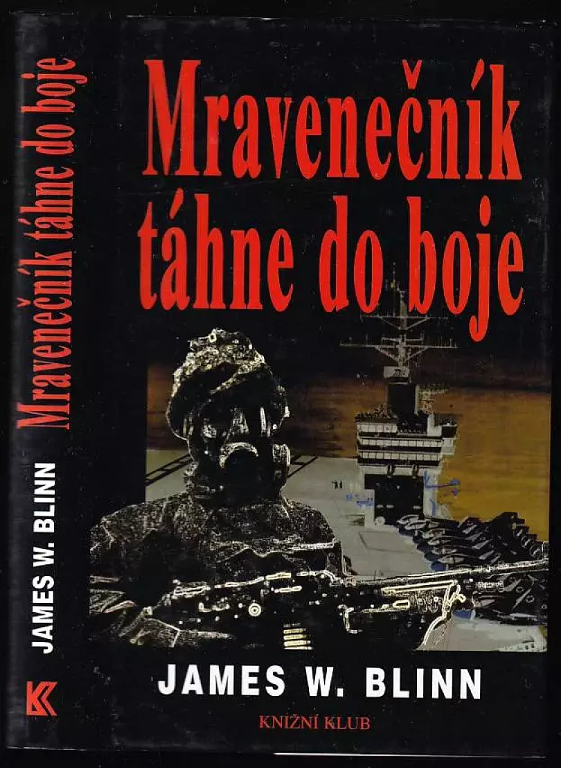 Mravenečník táhne do boje (James W Blinn, 1999)