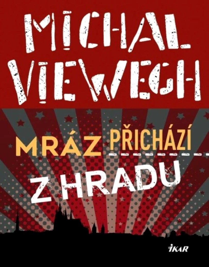 Mráz přichází z Hradu (Michal Viewegh, 2025)