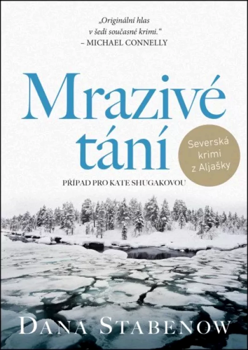 Mrazivé tání (Dana Stabenow, 2022)