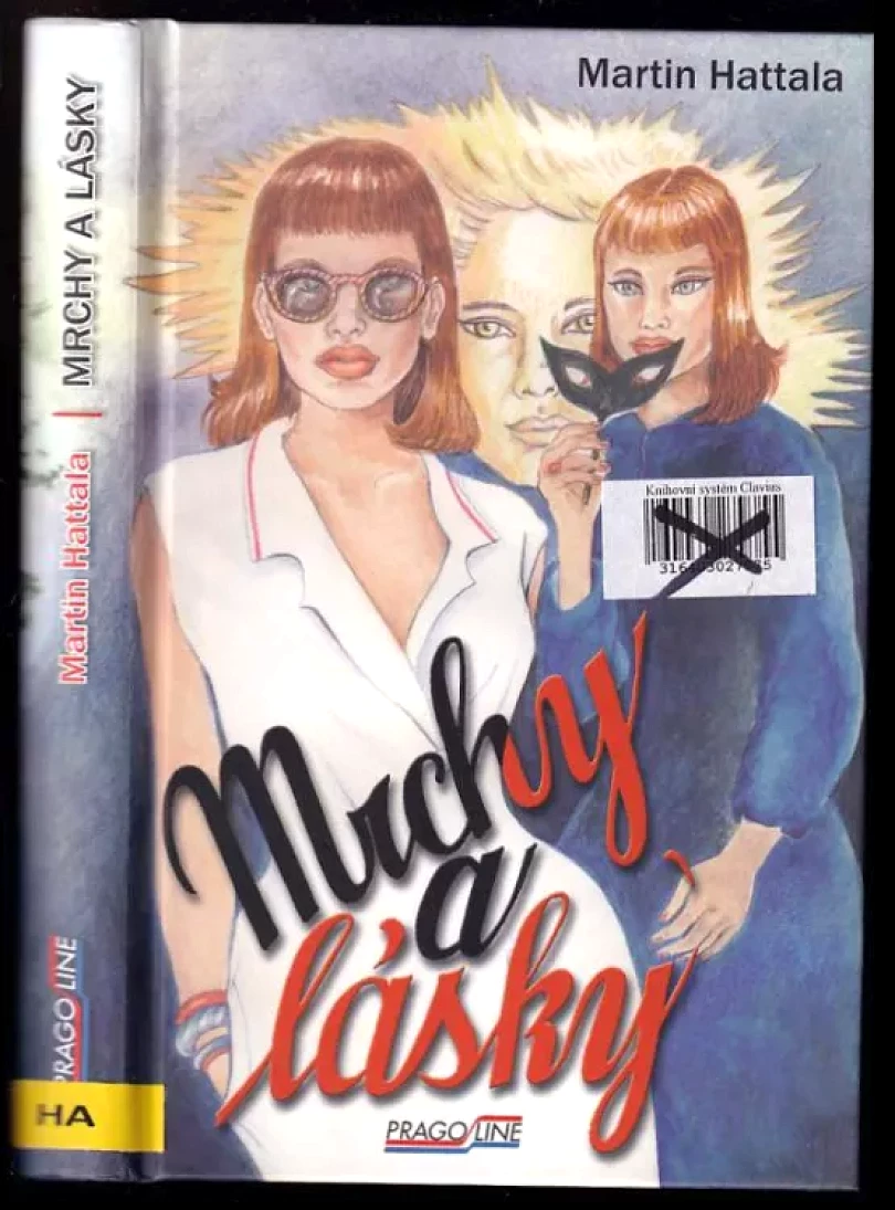 Levně Mrchy a lásky (Martin Hattala, 2008)