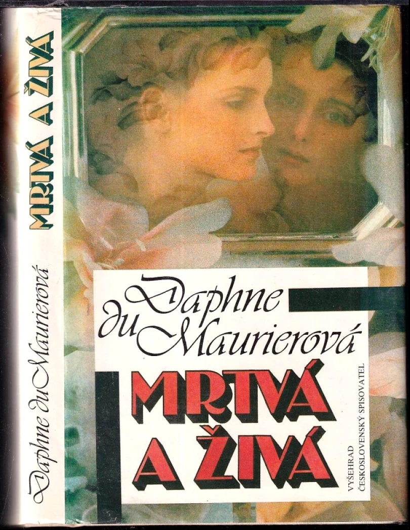 Mrtvá a živá (Daphne Du Maurier, 1991)