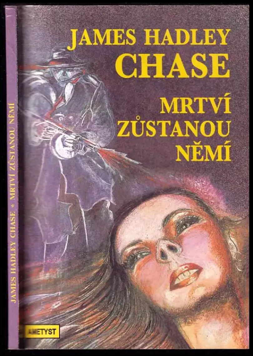 Mrtví zůstanou němí (James Hadley Chase, 1992)