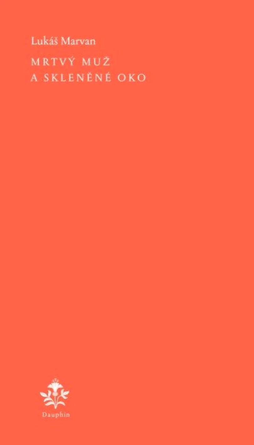 Mrtvý muž a skleněné oko (Lukáš Marvan, 2025)