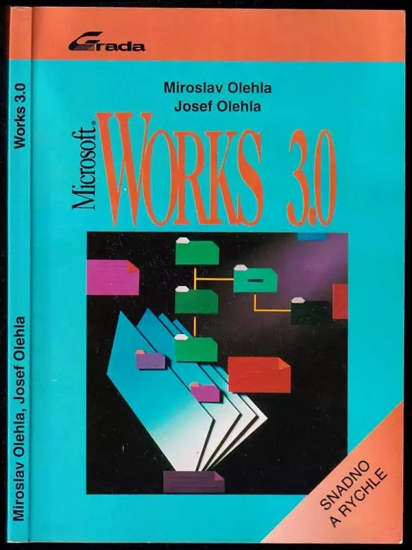 MS Works 3.0 snadno a rychle (Miroslav Olehla, 1994)