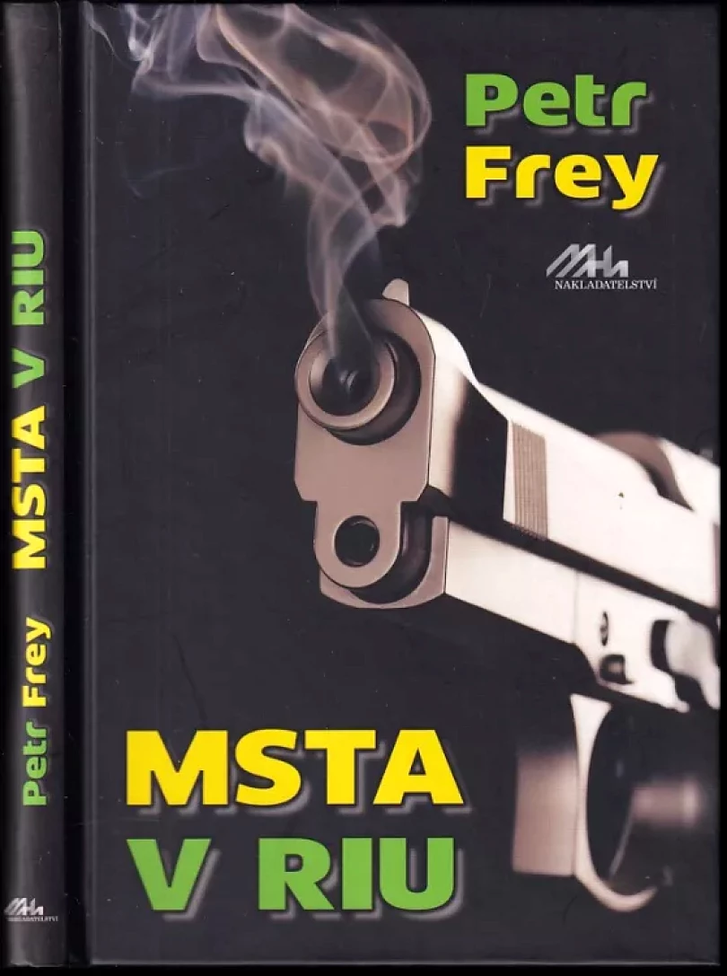 Msta v Riu (Petr Frey, 2024)