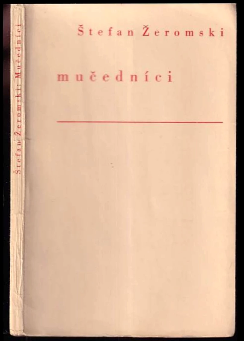 Levně Mučedníci (Stefan Žeromski, 1937)