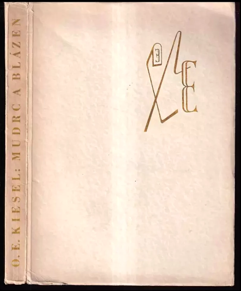 Levně Mudrc a blázen (Otto Erich Kiesel, 1943)