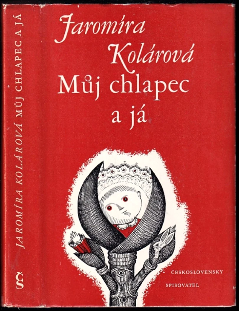 Levně Můj chlapec a já (Jaromíra Kolárová, 1977)
