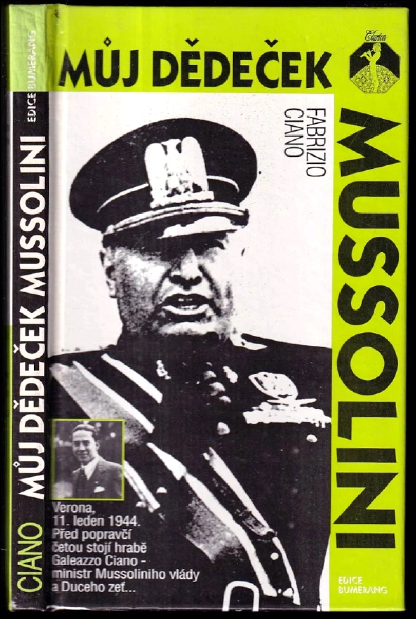 Levně Můj dědeček Mussolini (Fabrizio Ciano, 1994)